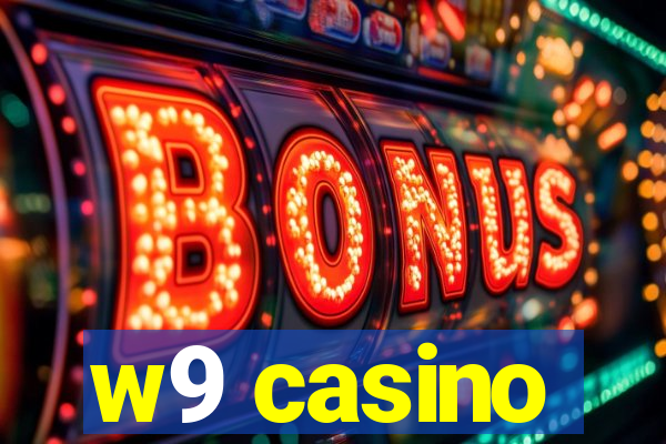 w9 casino